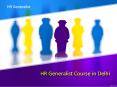 HR Generalist Course in Delhi PowerPoint PPT Presentation