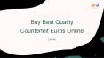 Buy Best Quality Counterfeit Euros Online
