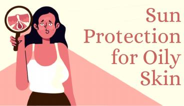 How to Get Sun Protection for Oily Skin