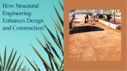 How Structural Engineering Enhances Design and Construction? (1)