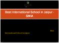 Best International School in Jaipur - SMIA PowerPoint PPT Presentation