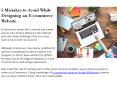 5 Mistakes to Avoid While Designing an E-commerce Website. PowerPoint PPT Presentation
