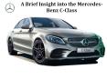 A Brief Insight into the Mercedes-Benz C-Class PowerPoint PPT Presentation