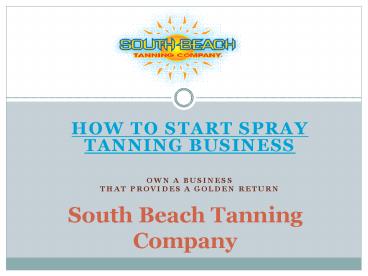 How to Start Spray Tanning Business