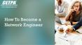 How To Become A Computer Network Engineer PowerPoint PPT Presentation