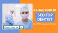 A Detail Guide on SEO for Dentist by SEO Company in Toronto PowerPoint PPT Presentation