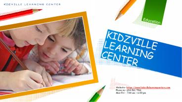 Montessori Daycare In Surrey  | KidzVille Learning Center