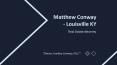 Matthew Conway (Louisville KY) - Remarkably Capable Expert PowerPoint PPT Presentation