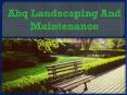 Abq Landscaping And Maintenance PowerPoint PPT Presentation