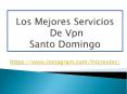 Los Mejores Servicios De Vpn Santo Domingo PowerPoint PPT Presentation