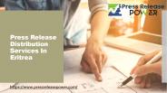 Press Release Distribution Service In Eritrea