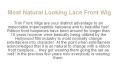 Most Natural Looking Lace Front Wig PowerPoint PPT Presentation