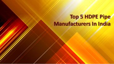 Top 5 HDPE Pipe Manufacturers In India