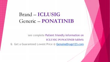Procure Ponatinib Iclusig Medication Online