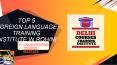 TOP 5 FOREIGN LANGUAGE TRAINING INSTITUTE IN ROHINI PowerPoint PPT Presentation