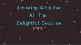 Amazing gifts for all the delightful occasion PowerPoint PPT Presentation