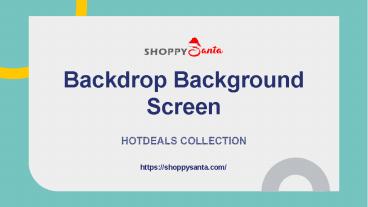Backdrop Background Screens Online at ShoppySanta
