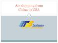 Air shipping from China to USA PowerPoint PPT Presentation