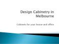 Design Cabinetry in Melbourne (1) PowerPoint PPT Presentation