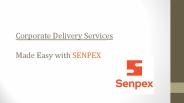 Senpex- Corporate Delivery Services