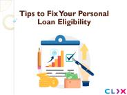 Tips to Fix Your Personal Loan Eligibility