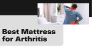 Best Mattress for Arthritis