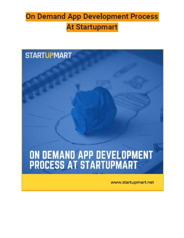 On Demand App Development Process At Startupmart