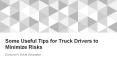 Some Useful Tips for Truck Drivers to Minimize Risks - Donovan's Driver Education PowerPoint PPT Presentation
