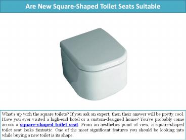 Are New Square-Shaped Toilet Seats Suitable? (1)