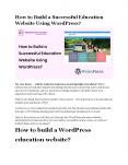 How to Build a Successful Education Website Using WordPress? PowerPoint PPT Presentation