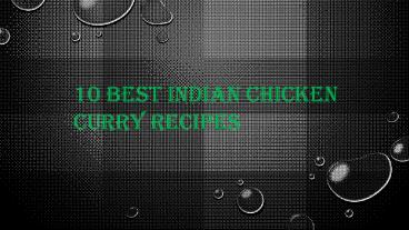 10 best indian chicken curry recipes (2)