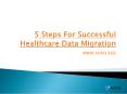 healthcare data migration PowerPoint PPT Presentation