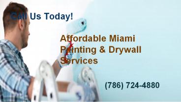 Best Tips To Paint The House | Affordable Miami Painting & Drywall Services