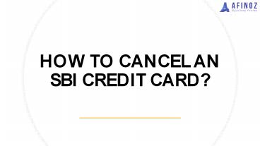 How to Cancel an SBI Credit Card?