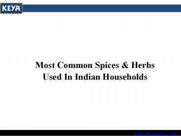 Most Common Spices & Herbs Used In Indian Households