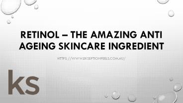 Retinol – the amazing anti ageing skincare ingredient