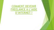 COMMENT DEVENIR FREELANCE À L’AIDE D’INTERNET
