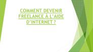 COMMENT DEVENIR FREELANCE À L’AIDE D’INTERNET ?
