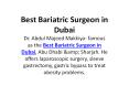 Best Bariatric Surgeon in Dubai PowerPoint PPT Presentation