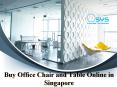 Buy Office Chair and Table Online in Singapore
