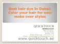 Best Hair Dye in Dubai: Color Your Hair for New Makeover Styles PowerPoint PPT Presentation