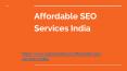 Affordable SEO Services India PowerPoint PPT Presentation