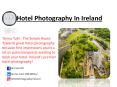 Hotel Photography in Ireland | Hospitality Photography | Commercial Photography PowerPoint PPT Presentation