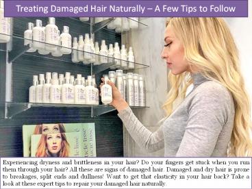 Treating Damaged Hair Naturally – A Few Tips to Follow