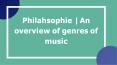 Philahsophie | An overview of genres of music PowerPoint PPT Presentation