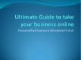 Ultimate Guide to take your business online PowerPoint PPT Presentation