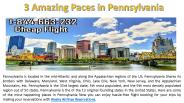 3 Amazing Paces in Pennsylvania