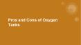 Pros and Cons of Oxygen Tank