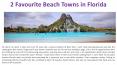 2 Favourite Beach Towns in Florida PowerPoint PPT Presentation
