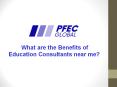 What are the benefits of education consultants near me? PowerPoint PPT Presentation